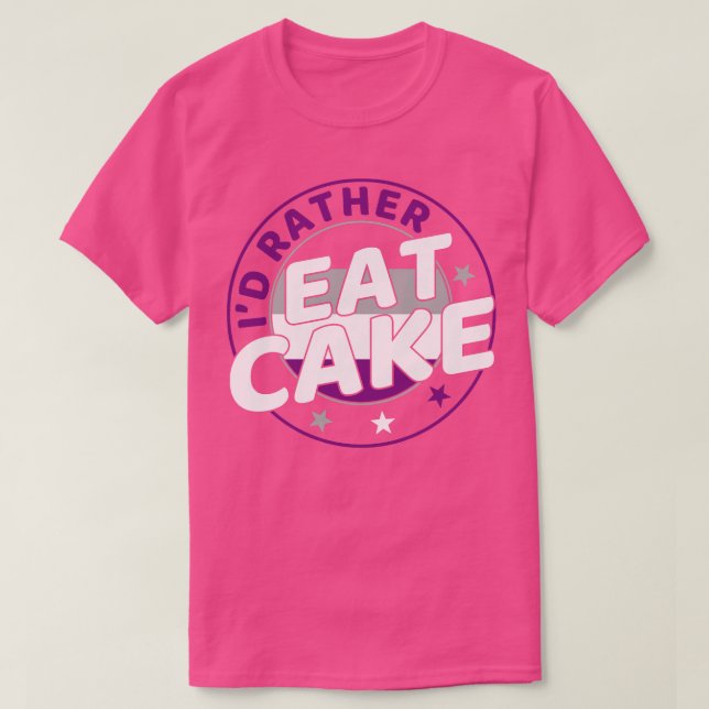 Id rather Eat Cake Funny Ace Pride Asexual Pride L T-Shirt (Design Front)