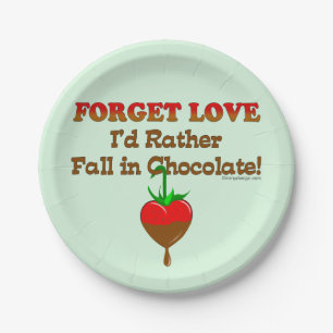 I'd rather fall in chocolate paper plates