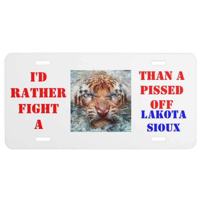 I'D RATHER FIGHT LICENSE PLATE (Front)