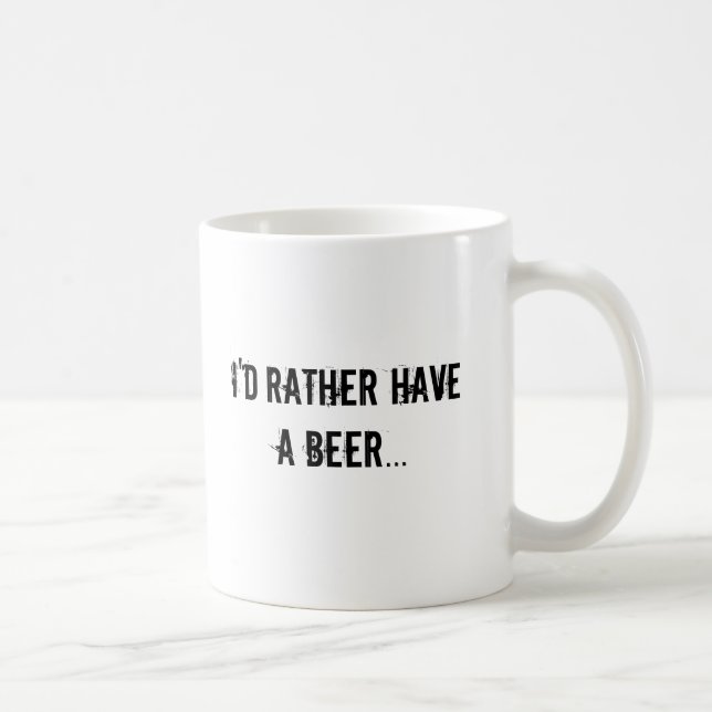I'd rather have a beer coffee mug (Right)