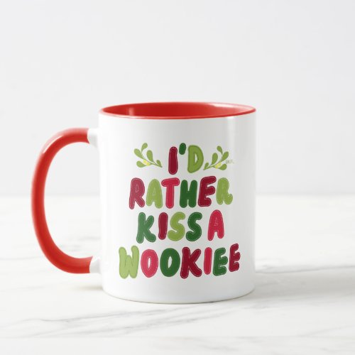 Id Rather Kiss A Wookiee Stitched Letter Graphic Mug