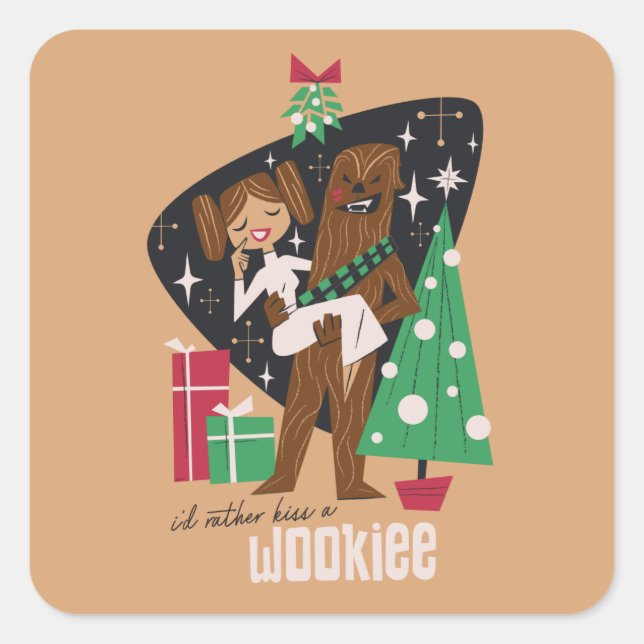 I'd Rather Kiss a Wookieee Square Sticker (Front)