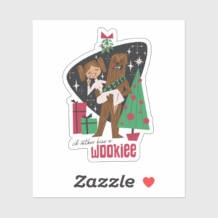 I'd Rather Kiss a Wookieee Sticker