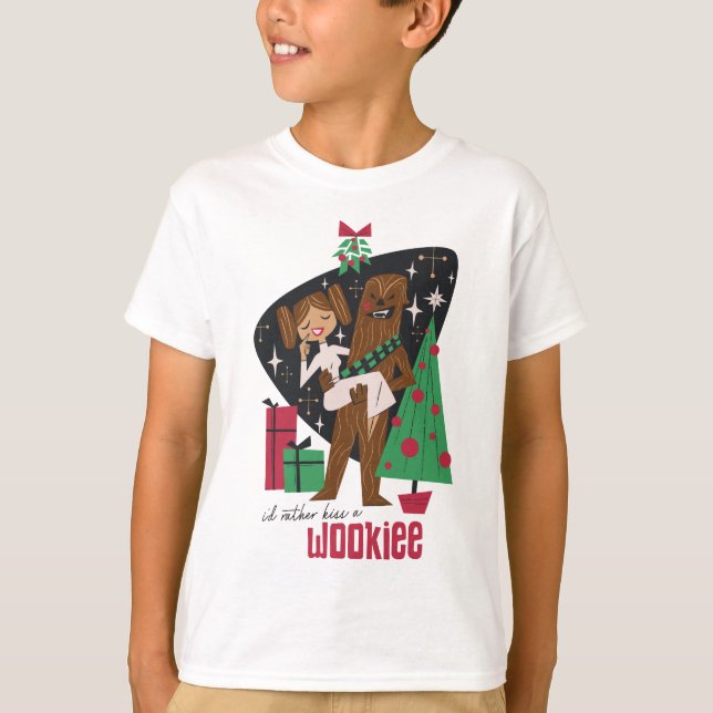 I'd Rather Kiss a Wookieee T-Shirt (Front)