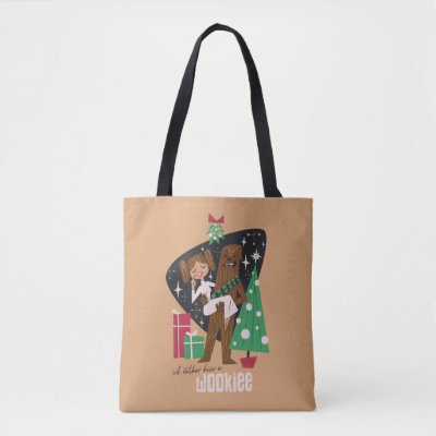 I'd Rather Kiss a Wookieee Tote Bag