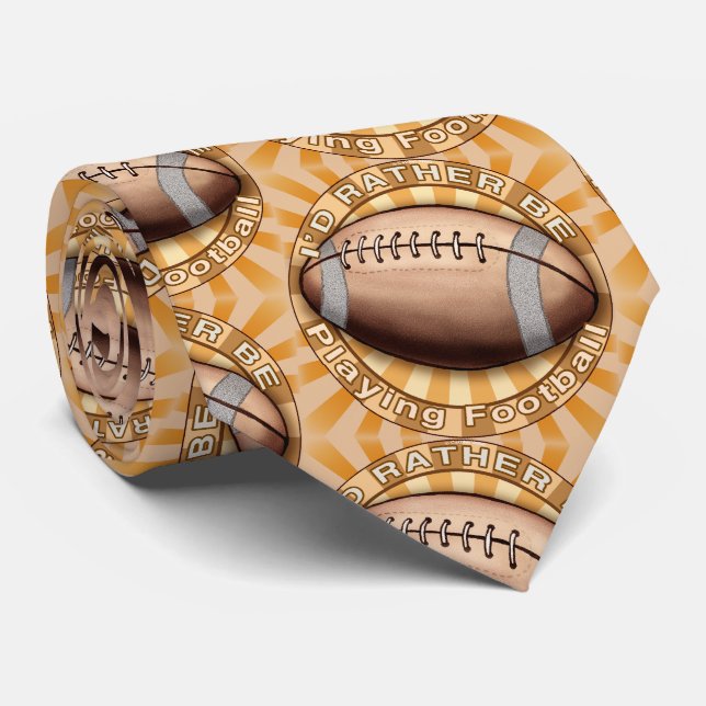 I'd Rather Play Football Neck Tie (Rolled)