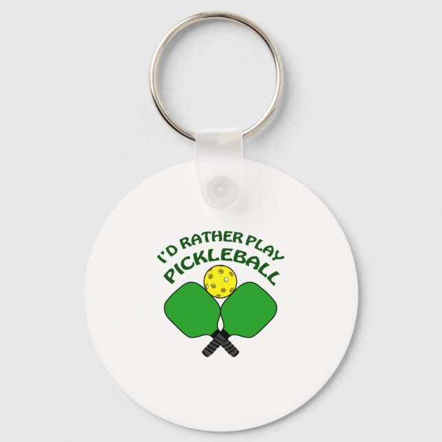 Id Rather Play Pickleball Keychain (Front)