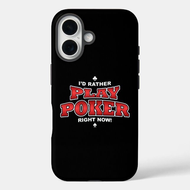 I'd Rather Play Poker Case-Mate iPhone Case (Back)
