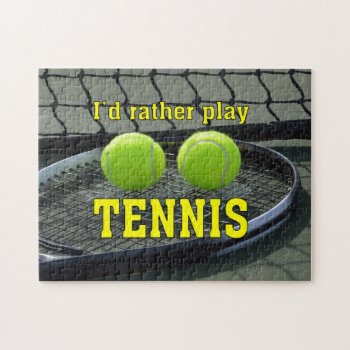 I'd Rather Play Tennis Jigsaw Puzzle by WackemArt at Zazzle