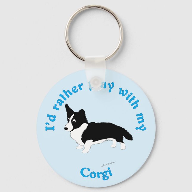 I'd Rather Play With My Corgi Keychain (Front)