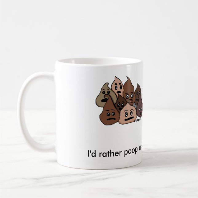 I'd Rather Poop At Home Coffee Mug (Left)
