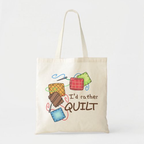 Id Rather Quilt Tote Bag