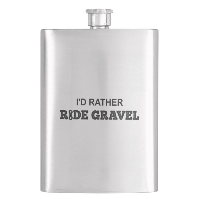 I'd Rather Ride Gravel Flask (Front)