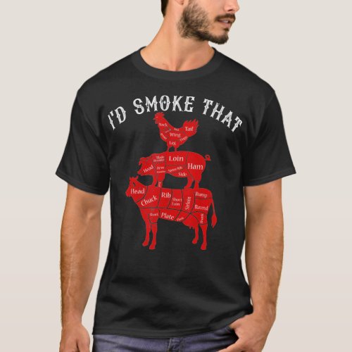 Id Smoke That Barbecue Grilling BBQ Smoker Gift fo T_Shirt