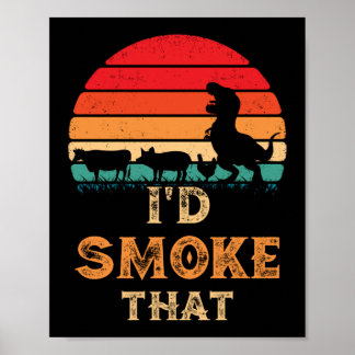 I'd Smoke That BBQ Vintage Meat Smoker Grill Poster