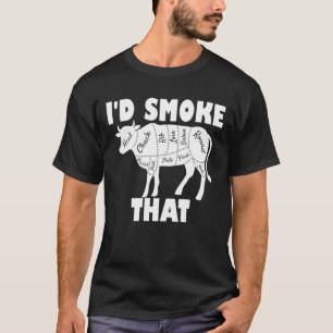 I'd Smoke That Cow BBQ Grilling Gift T-Shirt