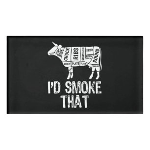 Id Smoke That Cow BBQ Smoking Grilling Barbecue Name Tag