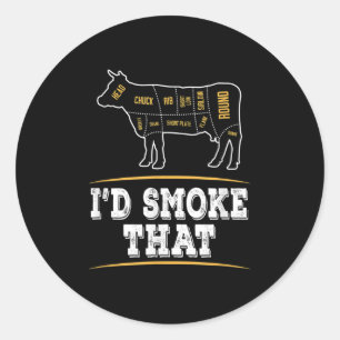 Id Smoke That Cow - Funny Bbq Lover Gift  Classic Round Sticker