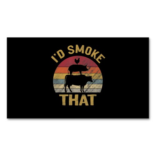 Id Smoke That Funny BBQ Meat Smoker Grill Gift Business Card Magnet