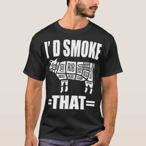 Id Smoke That Funny BBQ Smoke T_Shirt