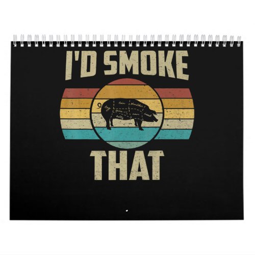 Id Smoke That Funny Retro BBQ Pig Meat Grill Gifts Calendar