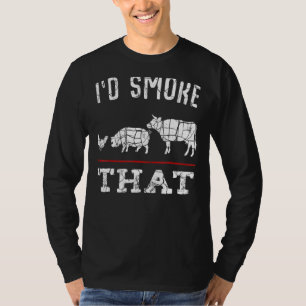 I'd Smoke That Meat Barbeque Backyard Gathering Fr T-Shirt