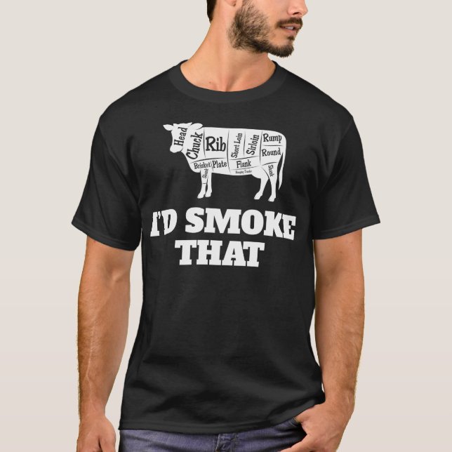 I'd Smoke That - Meat Smoker Fitted Scoop T-Shirt (Front)