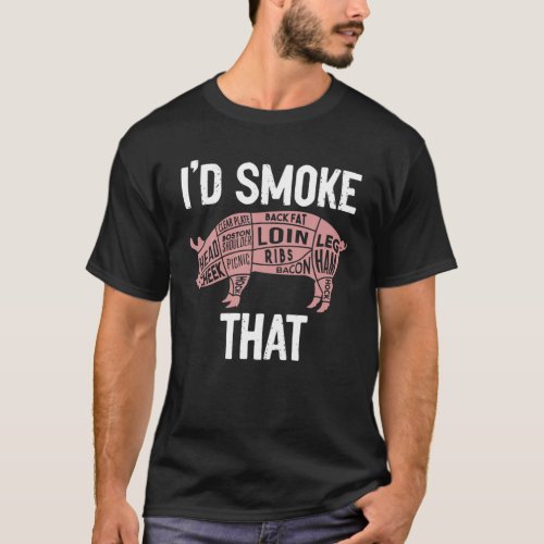 Id Smoke That Pork Meat Chef Butcher Funny BBQ Co T_Shirt