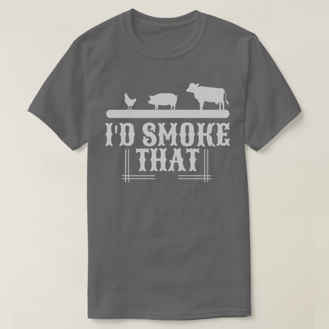 Id Smoke That T-Shirt (Design Front)