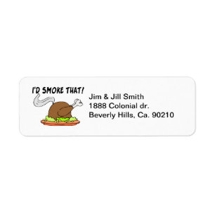 I'd Smoke That Turkey Label