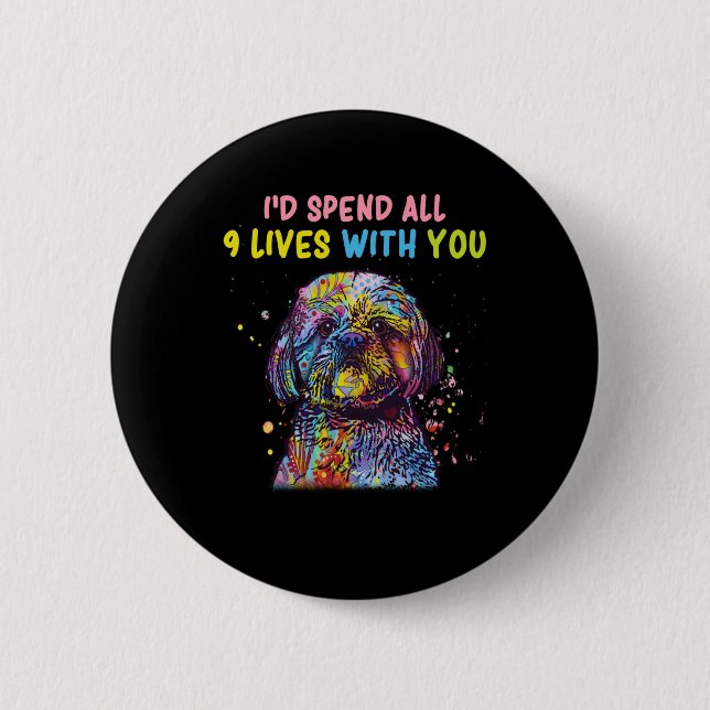 I'd Spend All 9 Lives With You Button (Front)