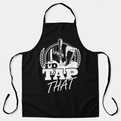 Id Tap That  Craft beer  Beer lover Apron