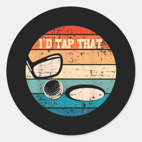 Id Tap That Golf Ball Hole Swing Golfing Course Classic Round Sticker