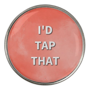 I'd Tap That Golf Ball Marker
