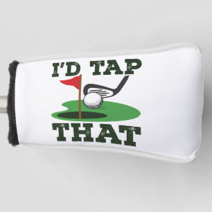 I'd Tap That Golf Putting Head Cover