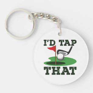 I'd Tap That Golf Putting Keychain