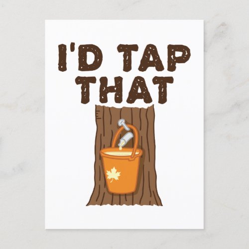 Id Tap That Maple Sugaring Tree Syrup Postcard