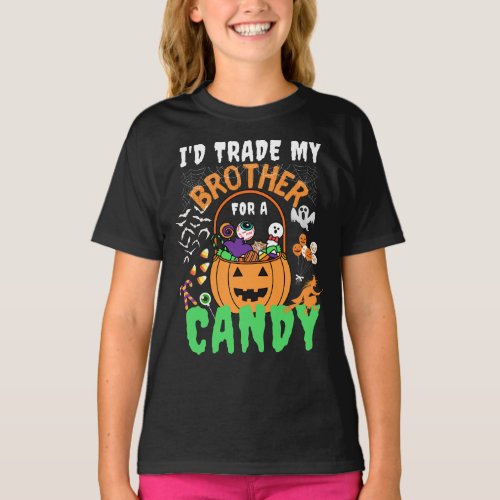 Id Trade My Brother For A Candy Kids Halloween T_Shirt
