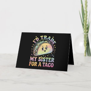 I'd Trade My Sister For A Taco Cinco De Mayo Letterpress Thank You Card