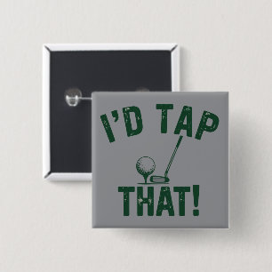 I'd Trap That Funny Golfing Sarcastic Sayings Golf Button