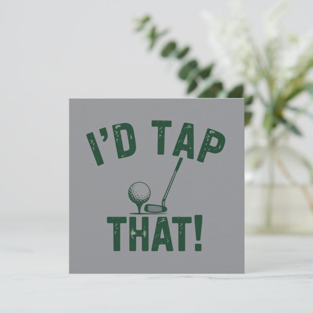 I'd Trap That Funny Golfing Sarcastic Sayings Golf Invitation (Standing Front)