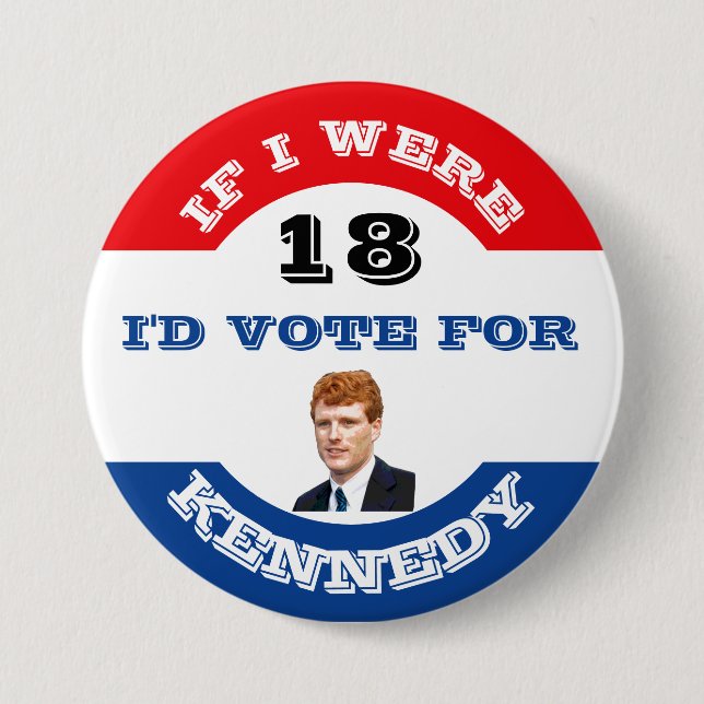 I'd Vote for (Joe) Kennedy Button (Front)
