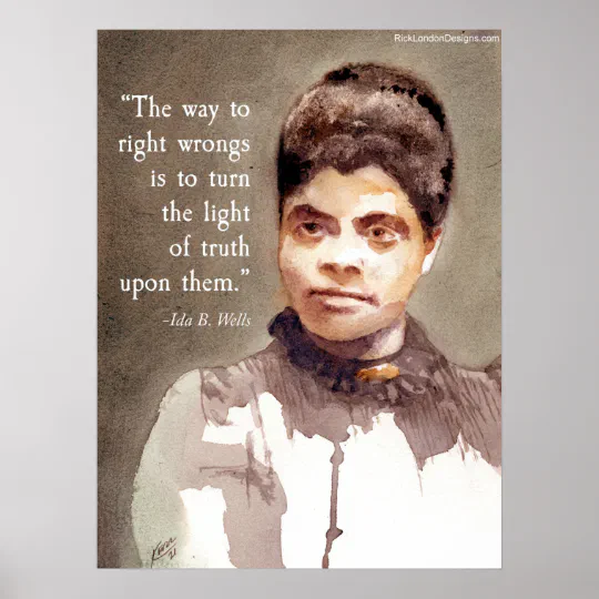 18x24 Ida B Wells Poster Turn the Light of Truth Upon Them Quote