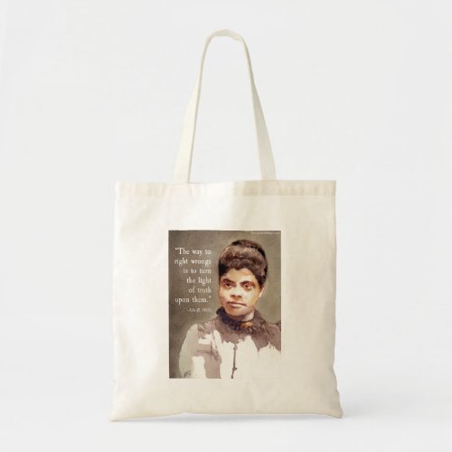 Ida B Wells And Right  Wrong Quote Tote Bag
