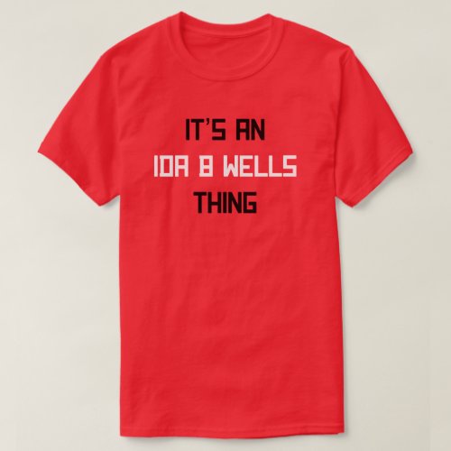 Ida B Wells BHM T_Shirt