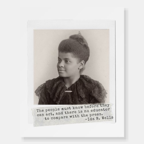 Ida B Wells Quote _ Great Black Women in History  Foam Board