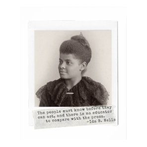 Ida B. Wells Quote - Great Black Women in History Poster