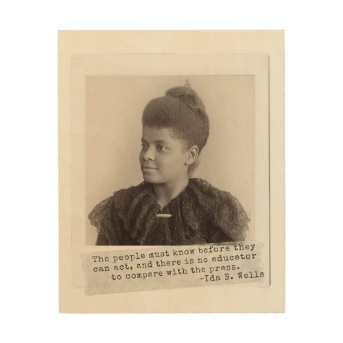 Ida B Wells Quote _ Great Black Women in History Wood Wall Art