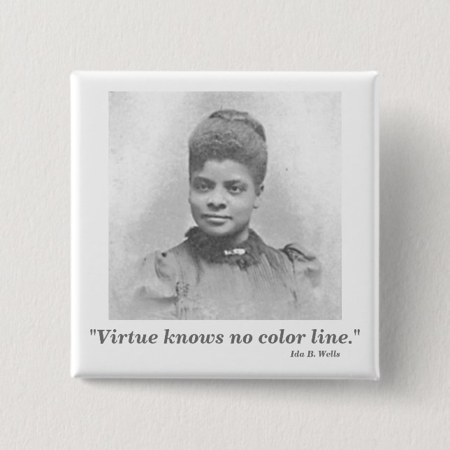 Ida B. Wells Suffrage Civil Rights Leader Quote Button (Front)