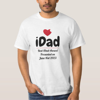 IDad,Best Dad Award ,Personalized+Fathers+Day T-Shirt